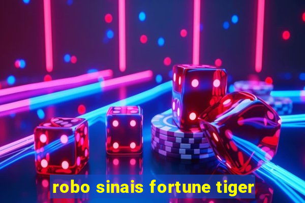 robo sinais fortune tiger